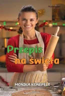 Literatura obyczajowa - Przepis na święta - Monika Konefelt - miniaturka - grafika 1