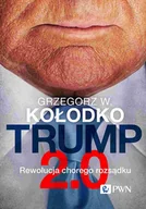 Polityka i politologia - Trump 2.0. Rewolucja chorego rozsądku - miniaturka - grafika 1