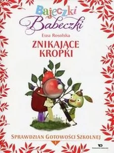 Rosolska Ewa Bajeczki Babeczki Znikaj$3710ce kropki - Pedagogika i dydaktyka - miniaturka - grafika 1