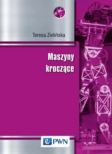 Maszyny kroczące - Teresa Zielińska - Technika - miniaturka - grafika 1