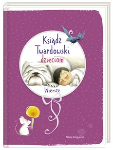 Ksiądz Twardowski dzieciom. Wiersze - Książki edukacyjne - miniaturka - grafika 1
