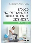 Podręczniki dla szkół wyższych - Zawód fizjoterapeuty i rehabilitacja lecznicza w Polsce - miniaturka - grafika 1
