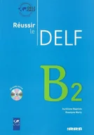 Książki do nauki języka francuskiego - Reussir le Delf. Język francuski. Podręcznik. B2 + CD - miniaturka - grafika 1