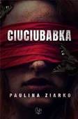 Fantasy - Ciuciubabka - Paulina Ziarko - miniaturka - grafika 1