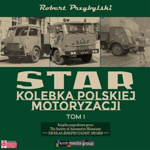 Star. Kolebka polskiej motoryzacji. Tom 1 - Audiobooki - biografie - miniaturka - grafika 1