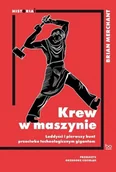 Historia świata - Krew w maszynie - Brian Merchant - miniaturka - grafika 1