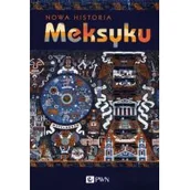 Literatura popularno naukowa dla młodzieży - Wydawnictwo Naukowe PWN Nowa historia Meksyku Garcia Erik Velasquez, Nalda Enrique, Gonzalbo Pablo Escalante - miniaturka - grafika 1