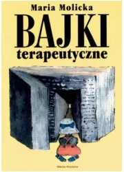 Bajki terapeutyczne część 1 - Maria Molicka - Książki edukacyjne - miniaturka - grafika 1