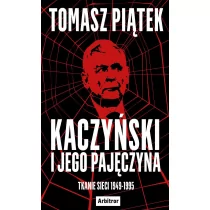 Kaczyński i jego pajęczyna - Felietony i reportaże - miniaturka - grafika 1
