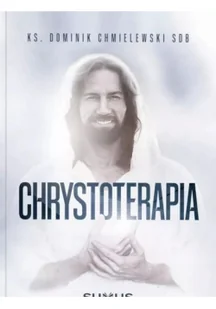 Chrystoterapia - Religia i religioznawstwo - miniaturka - grafika 1