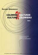 Kulturoznawstwo i antropologia - UMCS Wydawnictwo Uniwersytetu Marii Curie-Skłodows Człowiek w kulturze, kultura w człowieku. Tom 1 Urszula Kusio, Karolina Szcześniak - miniaturka - grafika 1