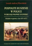 Historia Polski - Pospolite ruszenie w Polsce w drugiej połowie XVII wieku. Ostatnie wyprawy z lat 1670-1672 - miniaturka - grafika 1