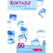 Napoje - Olesiejuk Sp. z o.o. praca zbiorowa Koktajle dla znawców i smakoszy. 50 kolorowych kart z przepisami - miniaturka - grafika 1