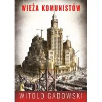 Witold Gadowski Wieża komunistów - Kryminały - miniaturka - grafika 1