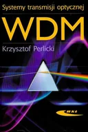 Technika - Systemy transmisji optycznej WDM - Krzysztof Perlicki - miniaturka - grafika 1