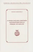 Technika - O społecznej roli zabytków przedhistorycznych: pokazać, by nauczyć - Roman Jakimowicz - miniaturka - grafika 1