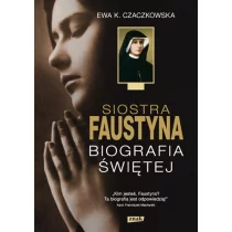 Znak Siostra Faustyna Biografia Świętej - Czaczkowska Ewa K. - Biografie i autobiografie - miniaturka - grafika 1