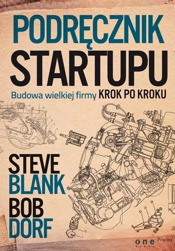 OnePress Steve Blank, Bob Dorf Podręcznik startupu