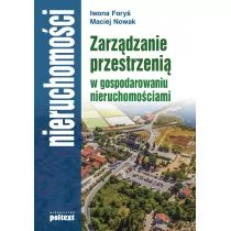 Poltext Zarządzanie przestrzenią w gospodarowaniu nieruchomościami - Foryś Iwona, Maciej Nowak - Zarządzanie Poltext Zarządzanie przestrzenią w gospodarowaniu nieruchomościami - Foryś Iwona, Maciej Nowak - Zarządzanie - miniaturka - grafika 1