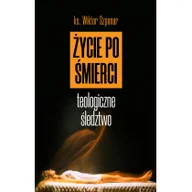 Religia i religioznawstwo - Życie po śmierci Wiktor Szponar - miniaturka - grafika 1