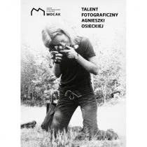 Talent fotograficzny Agnieszki Osieckiej - Pamiętniki, dzienniki, listy - miniaturka - grafika 1