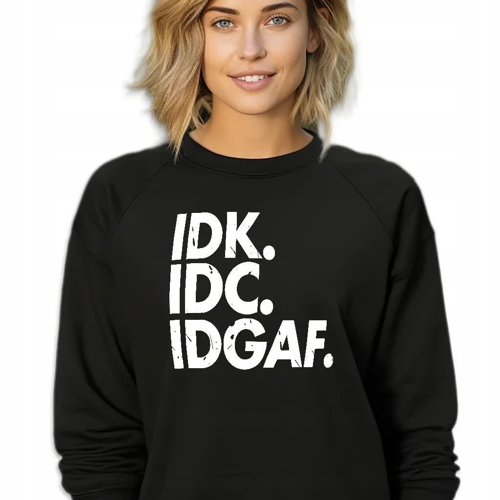 Czarna Bluza Damska Dresowa IDK.IDC.IDGAF. Stylowa Modna Wzory Rozmiar XL