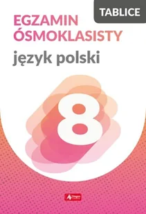 Dragon Tablice ósmoklasisty. Język polski Katarzyna Zemczak, Anna Lasek - Podręczniki dla szkół podstawowych - miniaturka - grafika 1