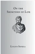 Poradniki obcojęzyczne - On The Shortness Of Life - Seneca - miniaturka - grafika 1