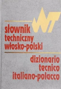 Słownik techniczny włosko polski - Książki do nauki języka włoskiego - miniaturka - grafika 1