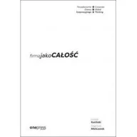 Ekonomia - Firma Jako Całość Porządkowanie Chaosu Korporacyjnego/corporate Global Thinking Łukasz Kuciński,dagmara Mielczarek - miniaturka - grafika 1