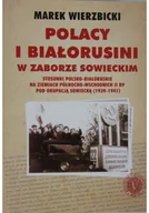 Felietony i reportaże - Polacy i Białorusini w zaborze sowieckim - miniaturka - grafika 1