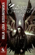 Proza - Maja Lidia Kossakowska Bramy Światłości Tom 3 - miniaturka - grafika 1