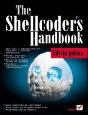 The Shellcoders Handbook. Edycja polska - Aplikacje biurowe - miniaturka - grafika 1