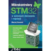 Technika - Mikrokontrolery STM32 w systemach sterowania i regulacji Szumski Maciej LETNIA WYPRZEDAŻ DO 80% - miniaturka - grafika 1