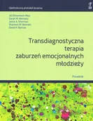 Psychologia - Oficynka Transdiagnostyczna terapia zaburzeń emocjonalnych młodzieży. Poradnik - miniaturka - grafika 1