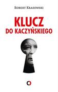 Biografie i autobiografie - Klucz do Kaczyńskiego - miniaturka - grafika 1