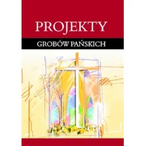 WYDAWNICTWO DUSZPASTERSTWA ROLNIKÓW Projekty grobów Pańskich Zdzisław Ostrowski - Religia i religioznawstwo - miniaturka - grafika 1