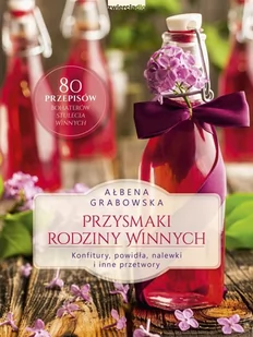 Ałbena Grabowska Przysmaki Rodziny Winnych - Książki kucharskie - miniaturka - grafika 2