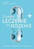 E-booki - poradniki - Zamień leczenie na jedzenie - miniaturka - grafika 1