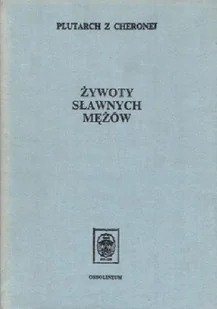 Żywoty Sławnych Mężów - Opowiadania - miniaturka - grafika 1