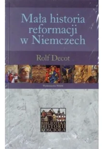 Mała historia reformacji w Niemczech Używana - Historia świata - miniaturka - grafika 2