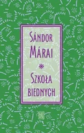 Eseje - Szkoła biednych - Sndor Mrai - miniaturka - grafika 1