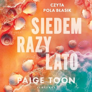 Siedem razy lato Paige Toon - Audiobooki - literatura popularnonaukowa - miniaturka - grafika 1