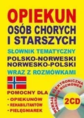 Pozostałe języki obce - Level Trading Opiekun osób chorych i starszych Słownik tematyczny polsko-norweski norwesko-polski wraz z rozmówkami - Aleksandra Lemańska, Dawid Gut - miniaturka - grafika 1