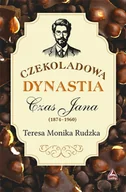 Romanse - Czekoladowa dynastia Czas Jana - Teresa Monika Rudzka - książka - miniaturka - grafika 1