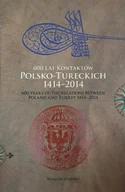 Historia świata - 600 lat kontaktów polsko tureckich 1414 2014 - miniaturka - grafika 1