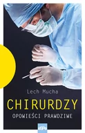 Pamiętniki, dzienniki, listy - eSPe Chirurdzy. Opowieści prawdziwe Lech Mucha - miniaturka - grafika 1