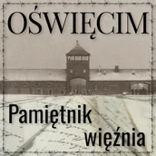 Audiobooki - historia - Oświęcim. Pamiętnik więźnia Halina Krahelska - miniaturka - grafika 1