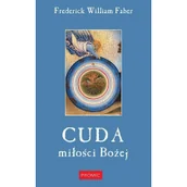 Religia i religioznawstwo - Cuda miłości Bożej Nowa - miniaturka - grafika 1