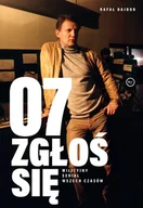 Książki o kinie i teatrze - 07 zgłoś się. Milicyjny serial wszech czasów - Rafał Dajbor - książka - miniaturka - grafika 1